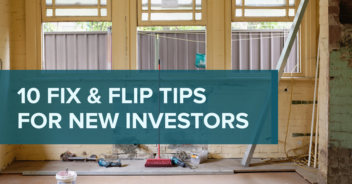 10 fix and flip tips for new investors