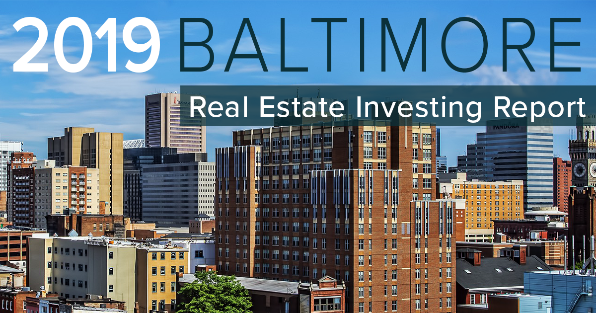 2019 Baltimore Real Estate Investing Report