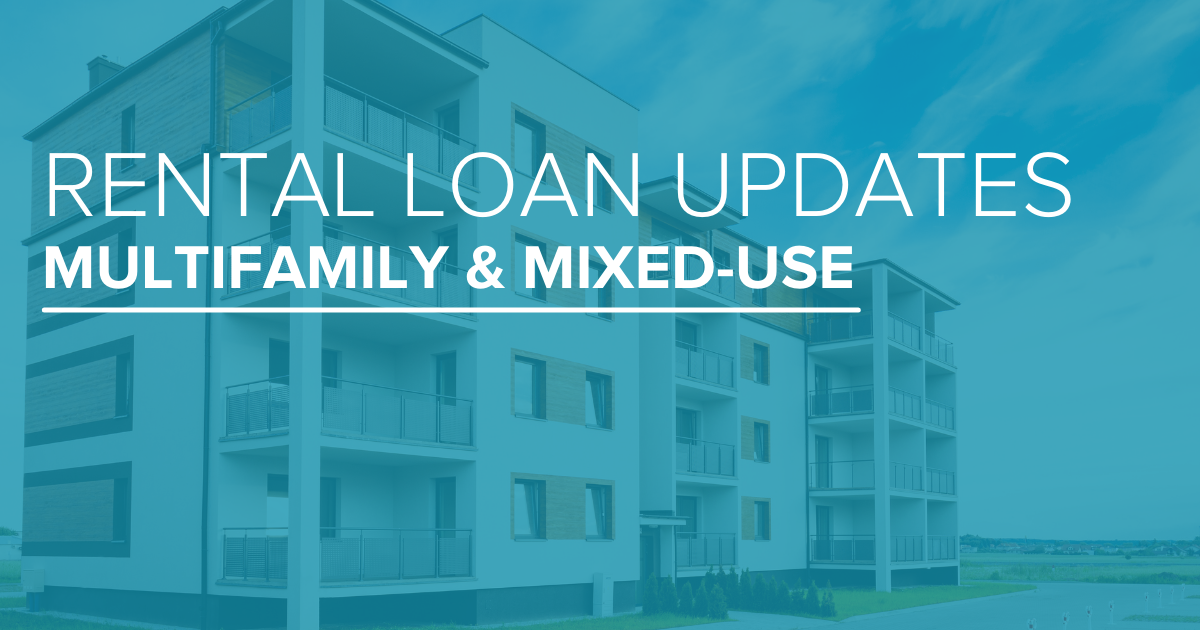 Rental Loan Updates for Multifamily & Mixed-Use