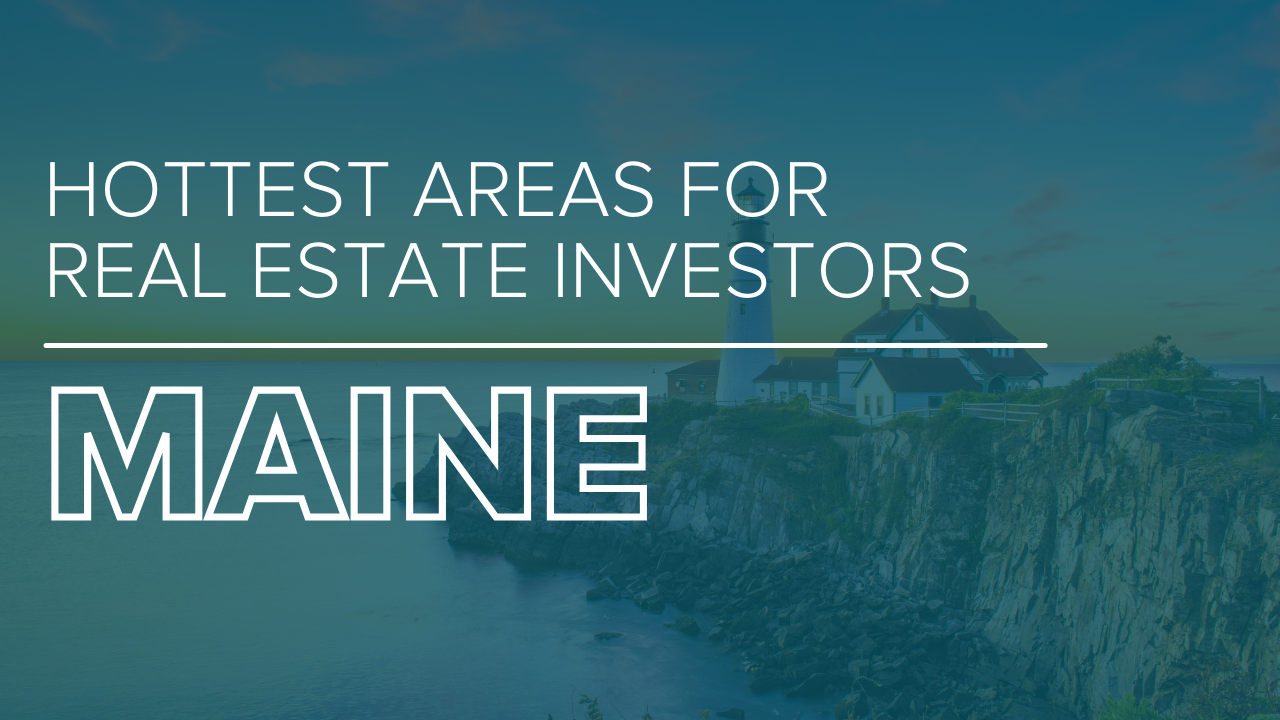 The Best Places To Invest In Maine