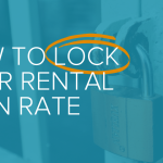 rate lock rental loans