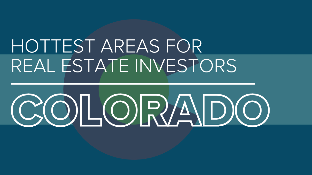 Best places to invest in Colorado real estate