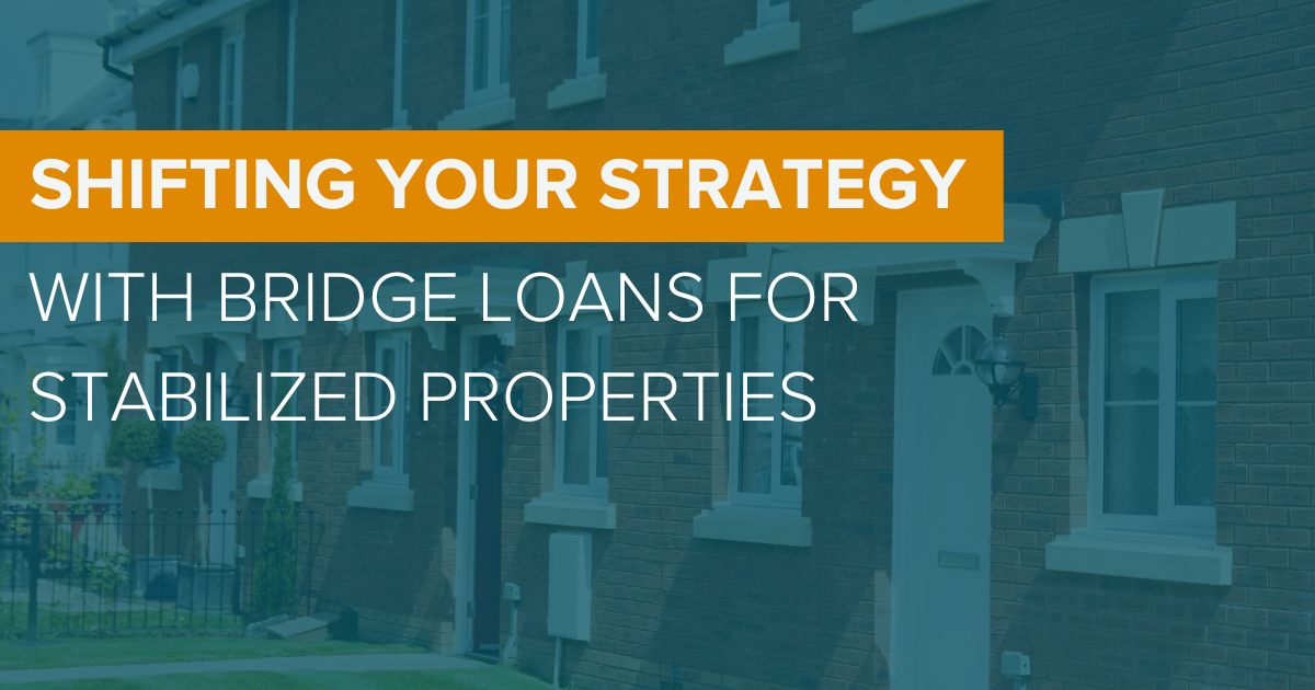 bridge loans for stabilized properties