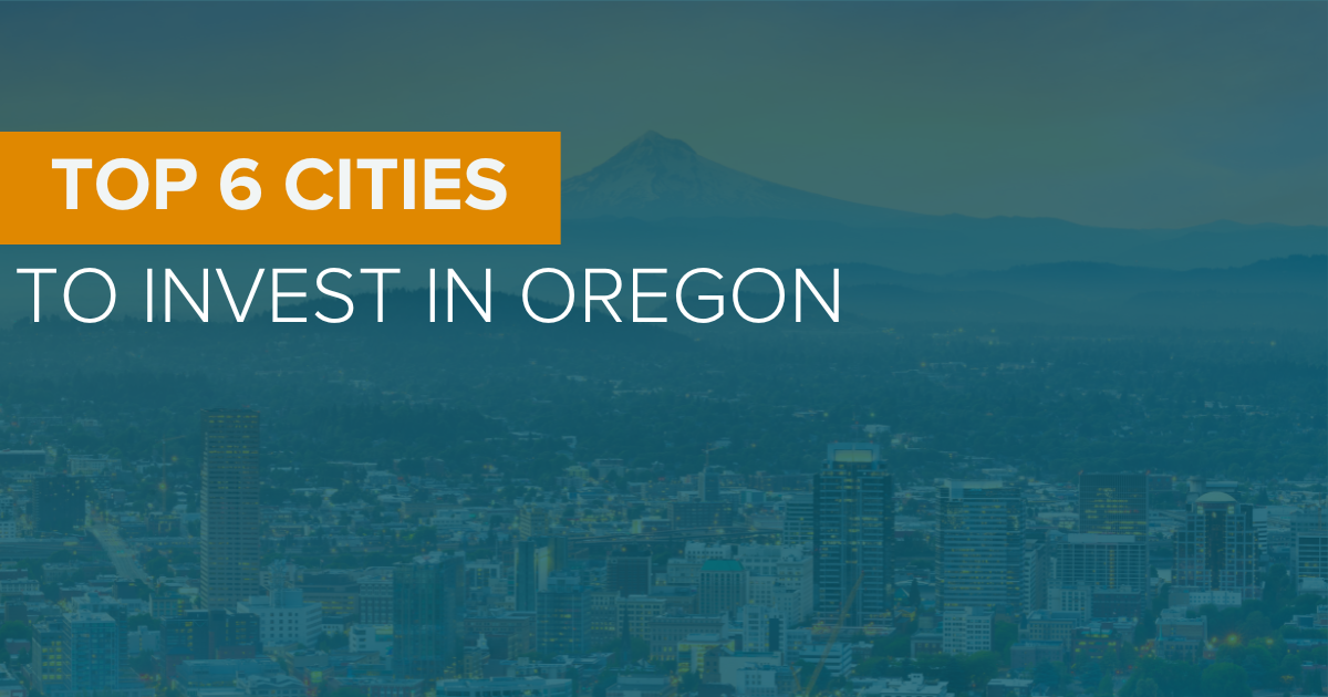 Top 6 Cities to Invest In Oregon