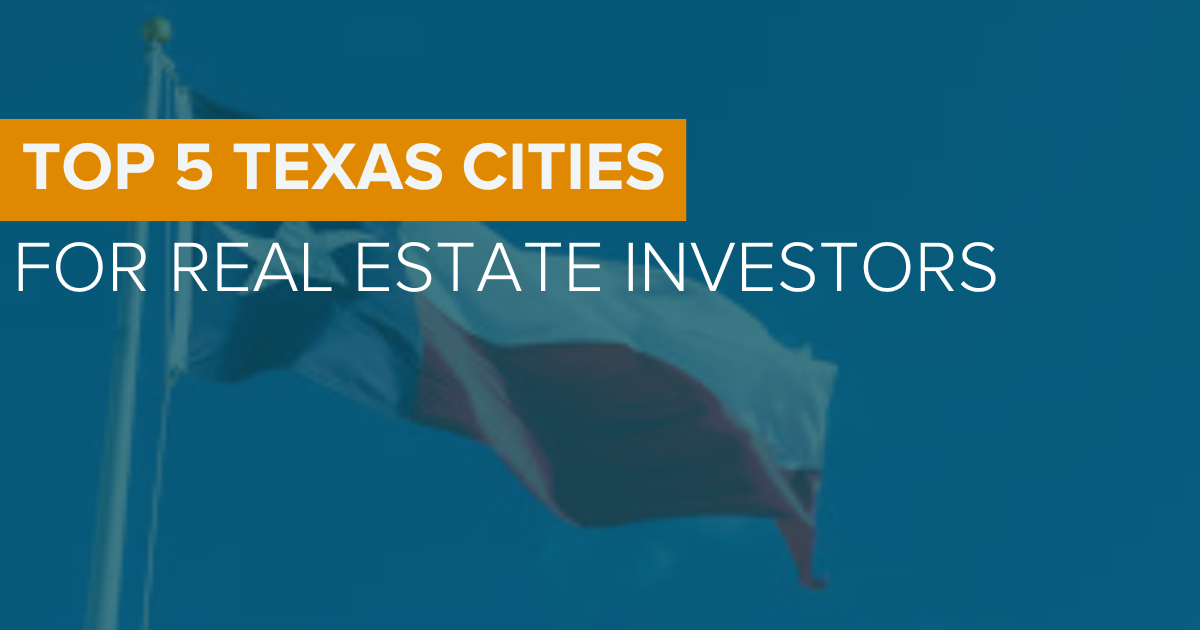 Top 5 Cities to Invest In Texas